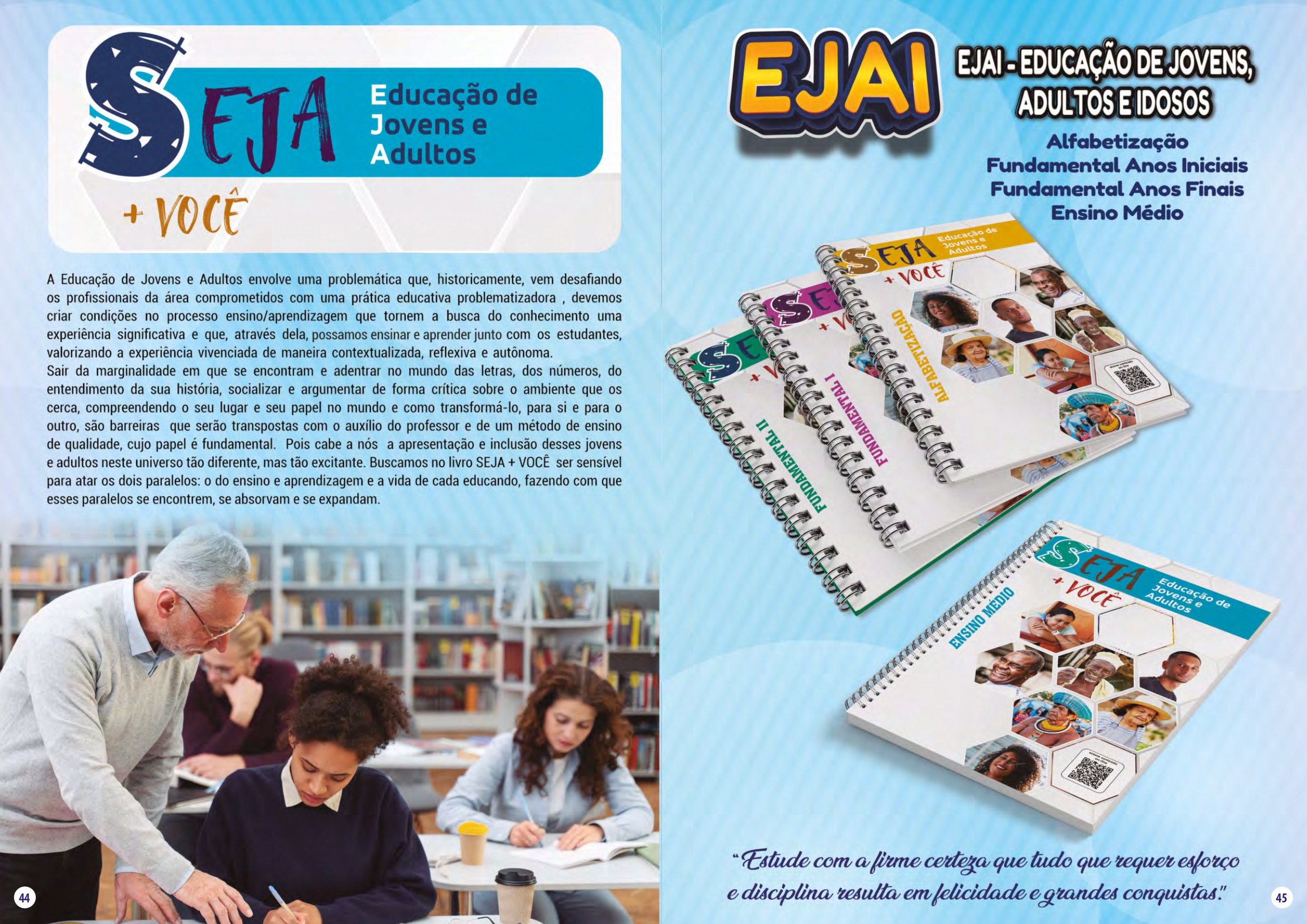 SEJA MAIS VOCÊ E EJAI